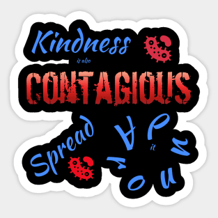 Kindness is Contagious Sticker